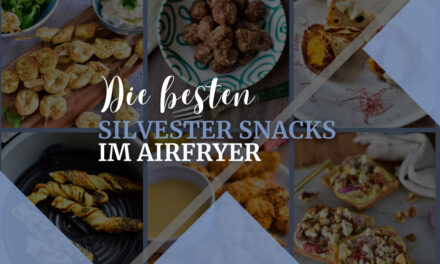 Die besten Silvester Snacks im Airfryer – Perfekt für deine Party!