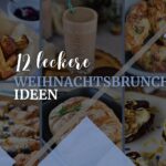 12 geniale Ideen für deinen Weihnachtsbrunch: Frühstücksideen für festliche Stimmung!