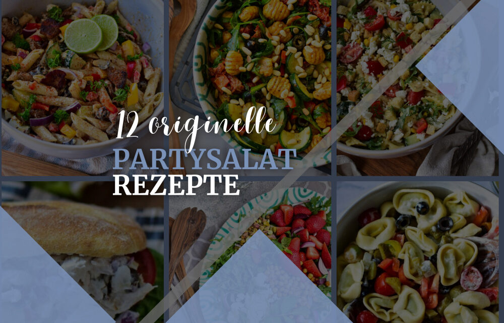 Die 12 besten Partysalat Rezepte